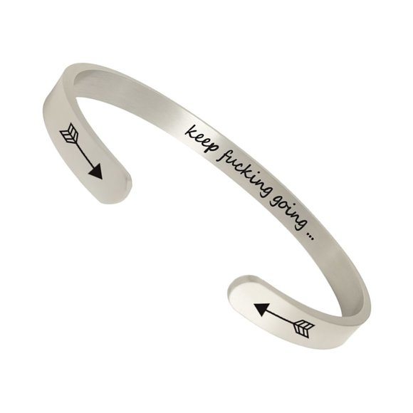 Inspirational Bracelets - Keep Fucking Going Quote Bracelet STEEL SILVER Color - Picture 2 of 4